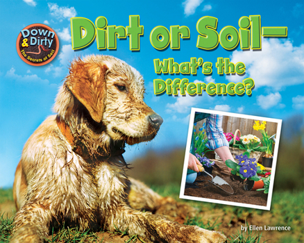 Paperback Dirt or Soil: What's the Difference? Book