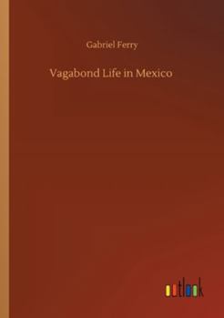 Paperback Vagabond Life in Mexico Book