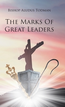 Hardcover The Marks of Great Leaders Book