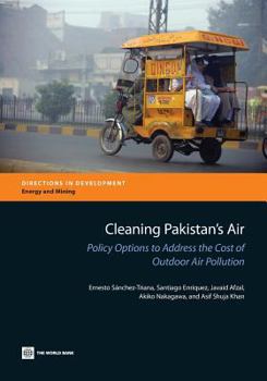 Paperback Cleaning Pakistan's Air: Policy Options to Address the Cost of Outdoor Air Pollution Book