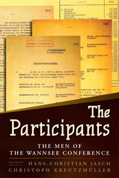 Paperback The Participants: The Men of the Wannsee Conference Book
