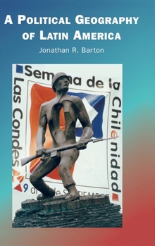 Hardcover A Political Geography of Latin America Book