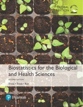 Paperback Biostatistics for the Biological and Health Sciences, Global Edition Book