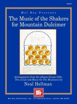 Paperback The Music of the Shakers for Mountain Dulcimer Book