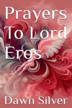 Paperback Prayers To Lord Eros Book