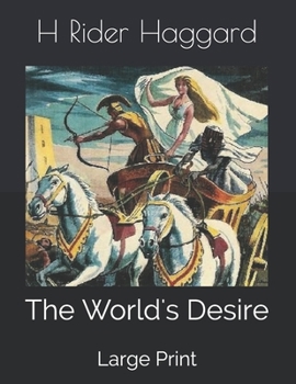 The World's Desire: Large Print