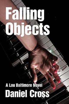 Falling Objects: A Lou Baltimore novel