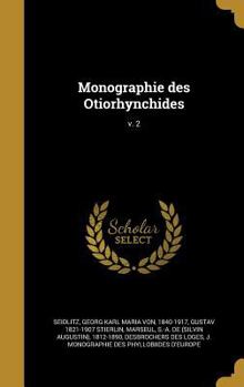 Hardcover Monographie Des Otiorhynchides; V. 2 [French] Book