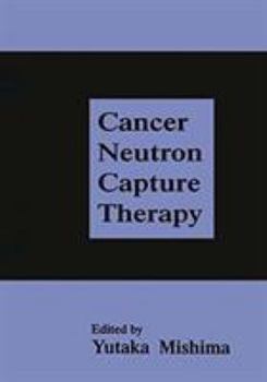 Hardcover Cancer Neutron Capture Therapy Book