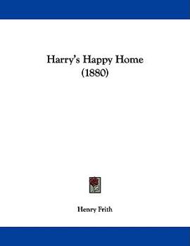 Paperback Harry's Happy Home (1880) Book