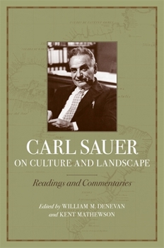 Paperback Carl Sauer on Culture and Landscape: Readings and Commentaries Book
