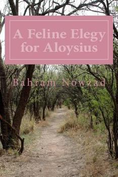 Paperback A Feline Elegy for Aloysius Book