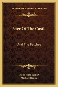 Peter Of The Castle: And The Fetches