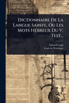 Paperback Dictionnaire De La Langue Sainte, Ou Les Mots HÃ(c)breux Du V. Test... [French] Book
