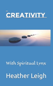 Paperback Creativity: With Spiritual Lynx Book