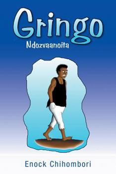 Paperback Gringo: Ndozvaanoita [Shona] Book