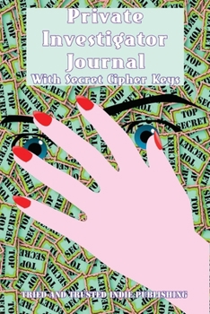 Paperback Private Investigator Journal: With Secret Cipher Keys Book