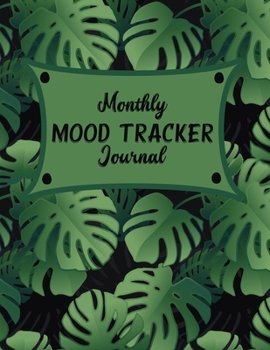 Paperback Monthly Mood Tracker Journal: 8.5 x 11 Mood Tracking Workbook Pages For Writing Book