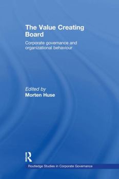 Paperback The Value Creating Board: Corporate Governance and Organizational Behaviour Book