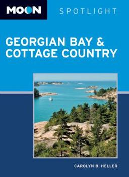 Paperback Moon Spotlight Georgian Bay & Cottage Country Book
