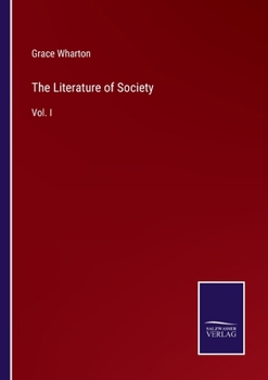 Paperback The Literature of Society: Vol. I Book