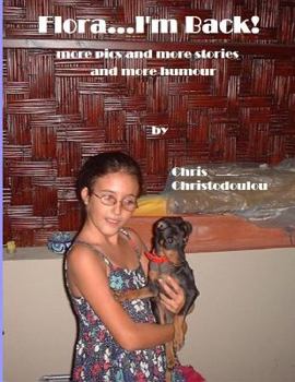 Paperback Flora...I'm Back!: more pics and more stories and more humour Book