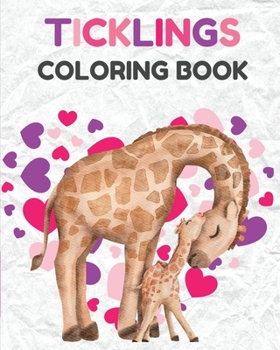 Paperback Ticklings: Coloring book for kids Book