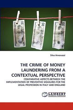 Paperback The Crime of Money Laundering from a Contextual Perspective Book