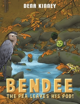 Paperback Bendee the Pea Leaves His Pod! Book