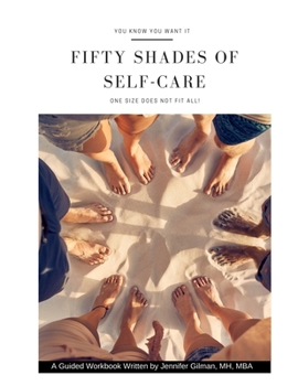 Paperback Fifty Shades of Self-Care: A Guided Workbook Book