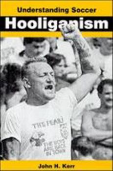 Paperback Understanding Soccer Hooliganism Book