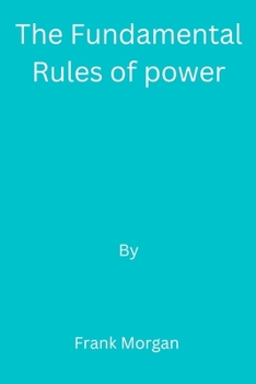 Paperback The Fundamental Rules of power Book