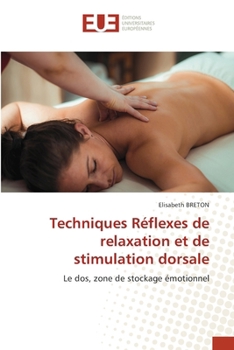 Techniques Réflexes de relaxation et de stimulation dorsale (French Edition)