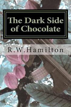 Paperback The Dark Side of Chocolate Book