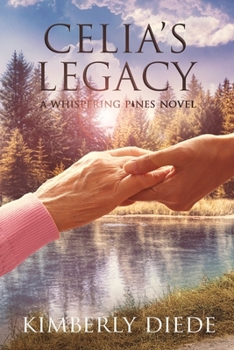 Paperback Celia's Legacy: A Whispering Pines Novel Book