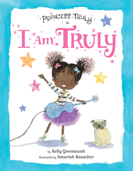 Hardcover Princess Truly in I Am Truly Book