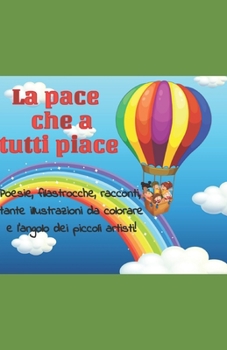 Paperback La Pace che a tutti piace [Italian] Book