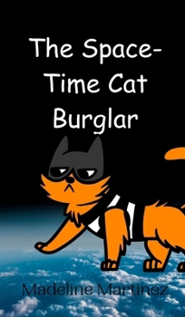 Hardcover The Space-Time Cat Burglar Book