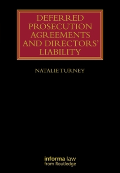 Deferred Prosecution Agreements and Directors’ Liability (Lloyd's Insurance Law Library)