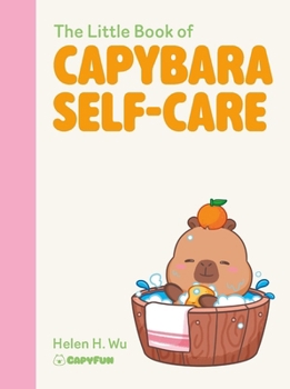 Hardcover The Little Book of Capybara Self-Care Book