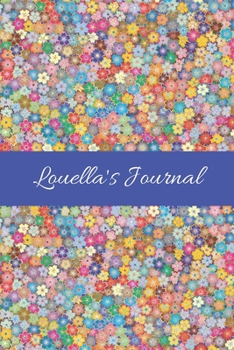 Paperback Louella's Journal: Cute Personalized Name College-Ruled Notebook for Girls & Women - Blank Lined Gift Journal/Diary for Writing & Note Ta Book