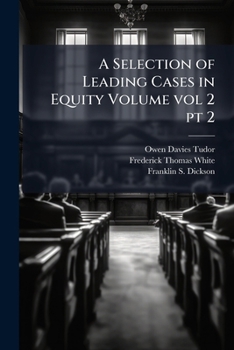 Paperback A selection of leading cases in equity Volume vol 2 pt 2 Book