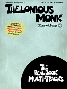 Paperback Thelonious Monk Play-Along: Real Book Multi-Tracks Volume 7 Book