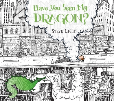 Hardcover Have You Seen My Dragon? Book