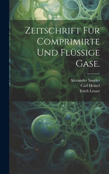 Hardcover Zeitschrift für comprimirte und flüssige Gase. [German] Book