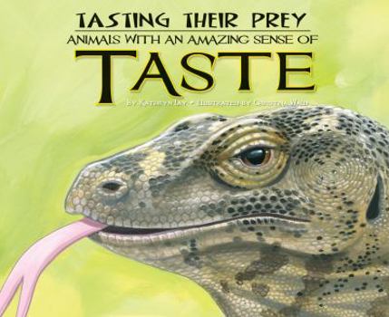 Library Binding Tasting Their Prey: Animals with an Amazing Sense of Taste Book
