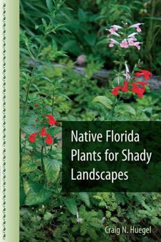 Paperback Native Florida Plants for Shady Landscapes Book