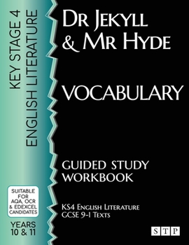 Paperback Dr Jekyll and Mr Hyde Vocabulary Guided Study Workbook: (KS4 English Literature: GCSE 9-1 Texts) Book