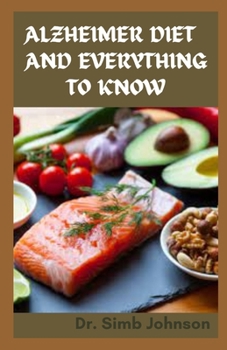 Alzheimer Diet and Everything to Know