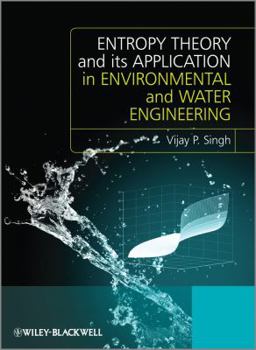 Hardcover Entropy Theory and Its Application in Environmental and Water Engineering Book